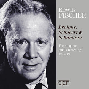 EDWIN FISCHER | COMPLETE BRAHMS SCHUBERT