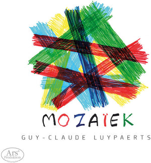 PASCALE JEANDROZ^NATHANAEL CARRE^GUY CLAUDE LUYPAERTS^ANNE-SOPHIE BERTRAND | MOZAIEK