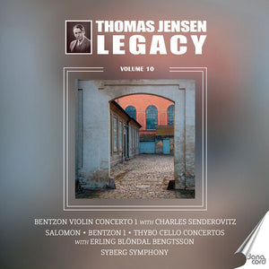 ERLING BLONDAL BENGTSSON^DANISH RADIO SYMPHONY ORCHESTRA^CHARLES SENDEROVITZ | THOMAS JENSEN LEGACY 10