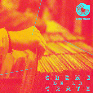 DJ NU-MARK | CREME DE LA CRATE