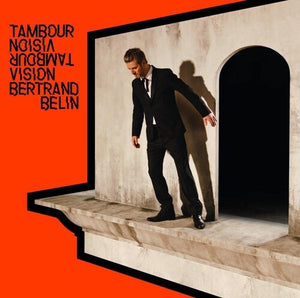BRETRAND BELIN | TAMBOUR VISION