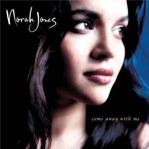 NORAH JONES | COME AWAY WITH ME (20TH ANNIVERSARY EDITION)