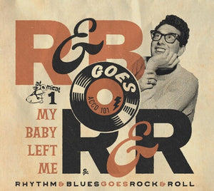 VARIOUS ARTISTS | RHYTHM & BLUES GOES ROCK & ROLL 1: MY BABY / VAR