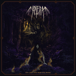 APTERA | YOU CAN'T BURY WHAT STILL BURNS