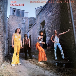 RON GOEDERT | BREAKING ALL THE RULES