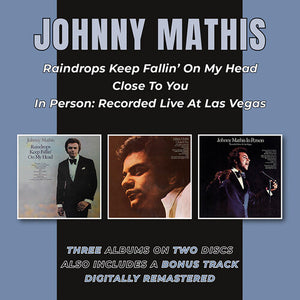 JOHNNY MATHIS | RAINDROPS KEEP FALLIN ON MY HEAD / CLOSE TO YOU