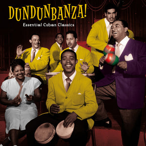 VARIOUS ARTISTS | DUNDUNBANZA: ESSENTIAL CUBAN CLASSICS / VARIOUS