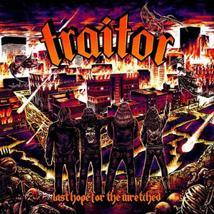 TRAITOR | LAST HOPE FOR THE WRETCHED