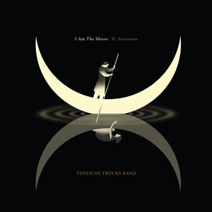 TEDESCHI TRUCKS BAND | I AM THE MOON: II. ASCENSION