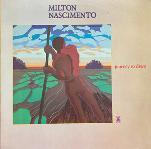 MILTON NASCIMENTO | JOURNEY TO DAWN