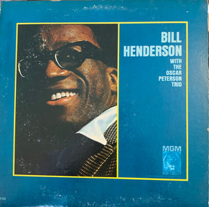 BILL HENDERSON | BILL HENDERSON WITH THE OSCAR PETERSON TRIO - USA MONO