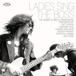 | LADIES SINGS THE BOSS: SONGS OF BRUCE SPRINGSTEEN