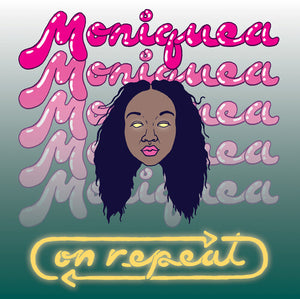 MONIQUE | ON REPEAT