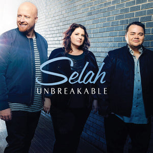 SELAH | UNBREAKABLE