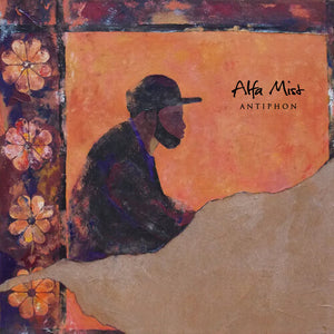 ALFA MIST | ANTIPHON