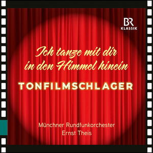 MUENCHNER RUNDFUNKORCHESTER | ICH TANZE MIT DIR IN HIMMEL HINEIN