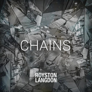 ROYSTON LANGDON | CHAINS