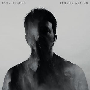 PAUL DRAPER | SPOOKY ACTION