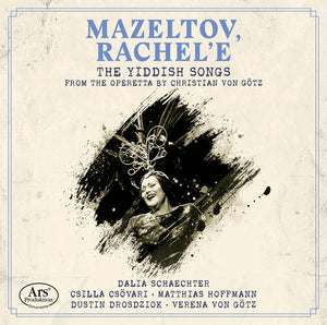 MATTHIAS HOFFMANN^DUSTIN DROSDZIOK^DALIA SCHAECHTER^CSILLA CSOVARI | MAZELTOV RACHEL'E