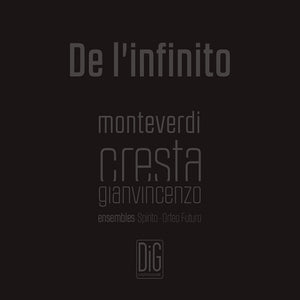 ORFEO FUTURO^FRANCESCO ABBRESCIA^ENSEMBLE SPIRITO | DE L'INFINITO
