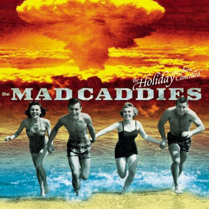 MAD CADDIES | HOLIDAY HAS BEEN CANCELLED