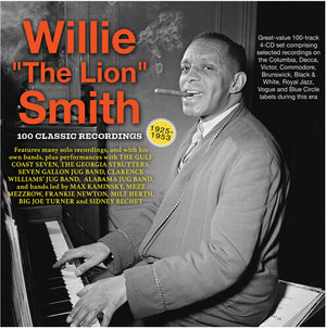 WILLIE SMITH | 100 CLASSIC RECORDINGS 1925-53