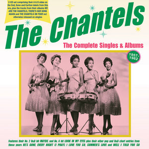 THE CHANTELS | COMPLETE SINGLES & ALBUMS 1957-62