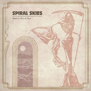 SPIRAL SKIES | DEATH IS BUT A DOOR
