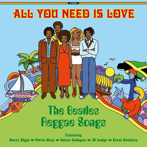 VARIOUS ARTISTS | ALL YOU NEED IS LOVE: THE BEATLES REGGAE / VARIOUS