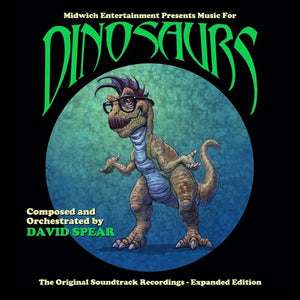 DAVID SPEAR | MUSIC FOR DINOSAURS - O.S.T.