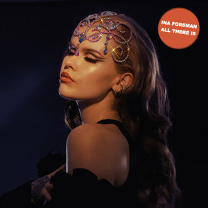 INA FORSMAN | ALL THERE IS