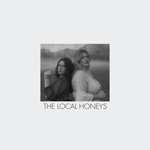 LOCAL HONEYS | LOCAL HONEYS (VINYL)