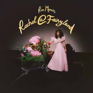 RAE MORRIS | RACHEL@FAIRYLAND