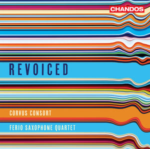 FERIO SAXOPHONE QUARTET^CORVUS CONSORT | REVOICED