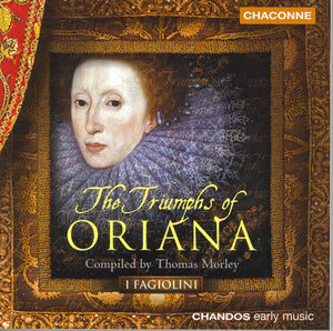I FAGIOLINI | TRIUMPHS OF ORIANA