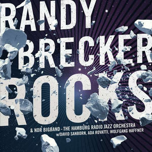 RANDY BRECKER | ROCKS