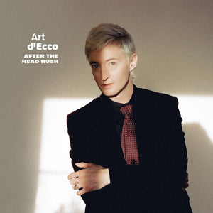 ART D'ECCO | AFTER THE HEAD RUSH