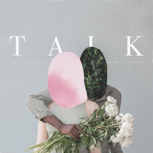 LIGHTHOUSE & WHALER | TALK VINYL