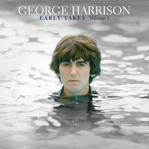GEORGE HARRISON | EARLY TAKES VOLUME 1