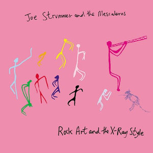 JOE STRUMMER & THE MESCALEROS | ROCK ART AND THE X-RAY STYLE