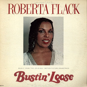 SOUNDTRACK / ROBERTA FLACK | BUSTIN LOOSE