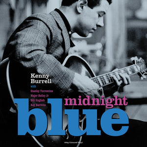 KENNY BURRELL | MIDNIGHT BLUE (BLUE EDITION) (VINYL)