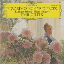 GRIEG / GILELS | LYRIC PIECES