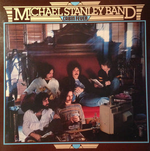 MICHAEL STANLEY / BAND | CABIN FEVER - CUT CORNER