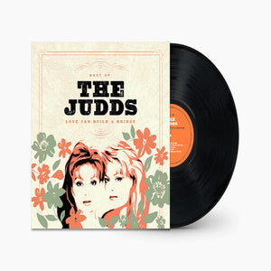 THE JUDDS | LOVE CAN BUILD A BRIDGE: BEST OF THE JUDDS