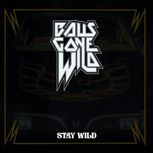 BALLS GONE WILD | STAY WILD