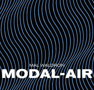 MAL WALDRON | MODAL - AIR (VINYL)
