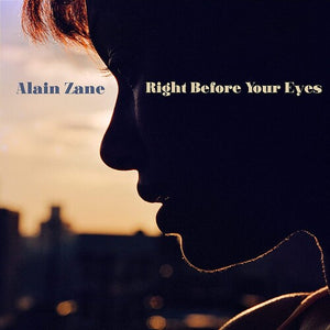 ALAIN ZANE | RIGHT BEFORE YOUR EYES