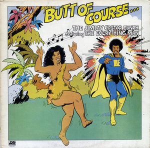 JIMMY BUNCH CASTOR | BUTT OF COURSE - US