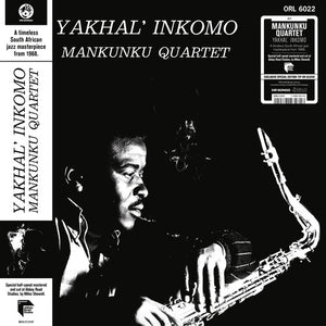 MANKUNKU QUARTET | YAKHAL INKOMO